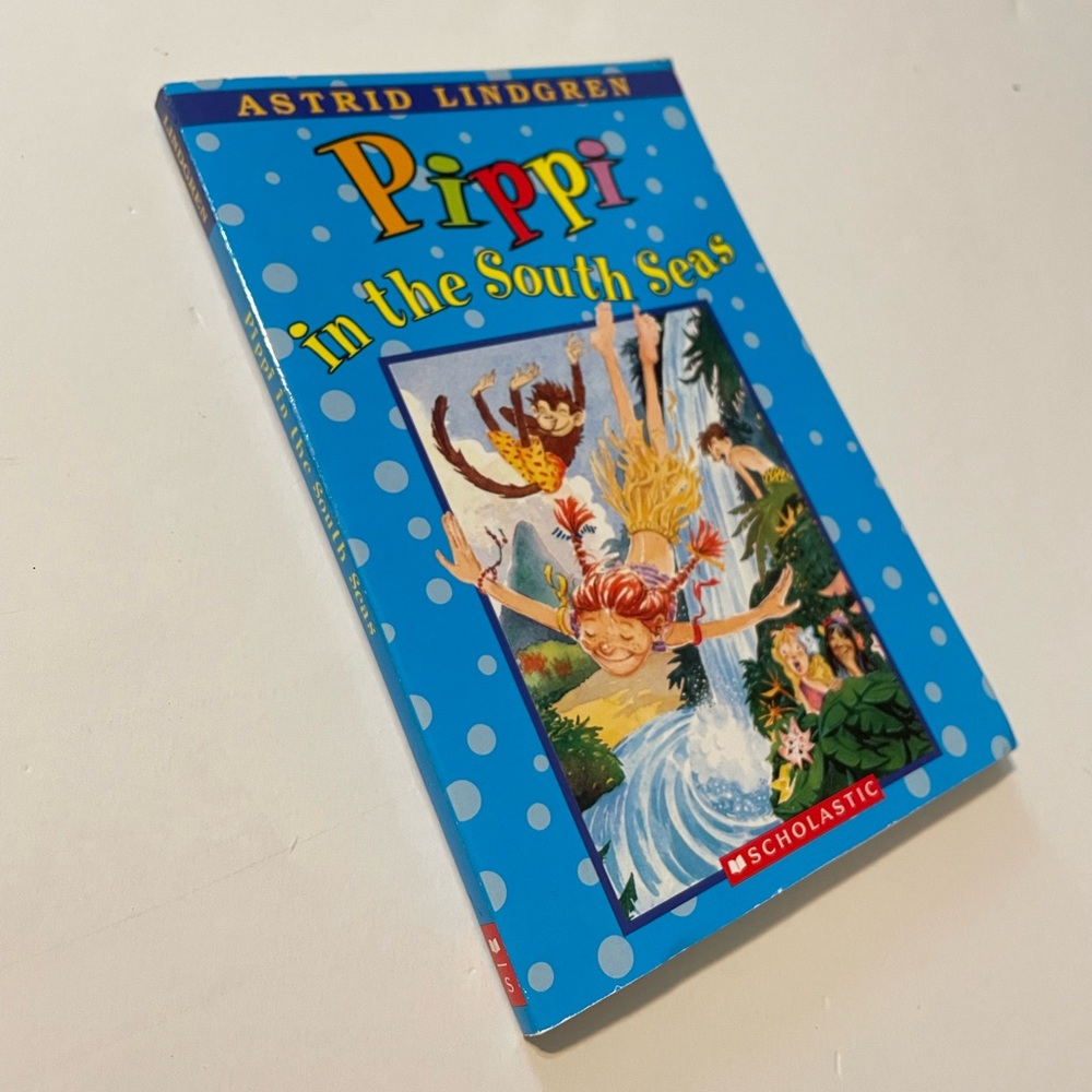 Scholastic Pippi Longstocking Ser.: Pippi in the South Seas by Astrid Lindgren